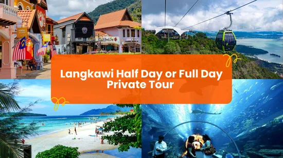 蘭卡威半日 / 一日私人遊