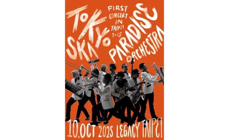 Tokyo Ska Paradise Orchestra台北專場｜TOKYO SKA PARADISE ORCHESTRA First Concert in Taipei｜Legacy Taipei-KLOOK