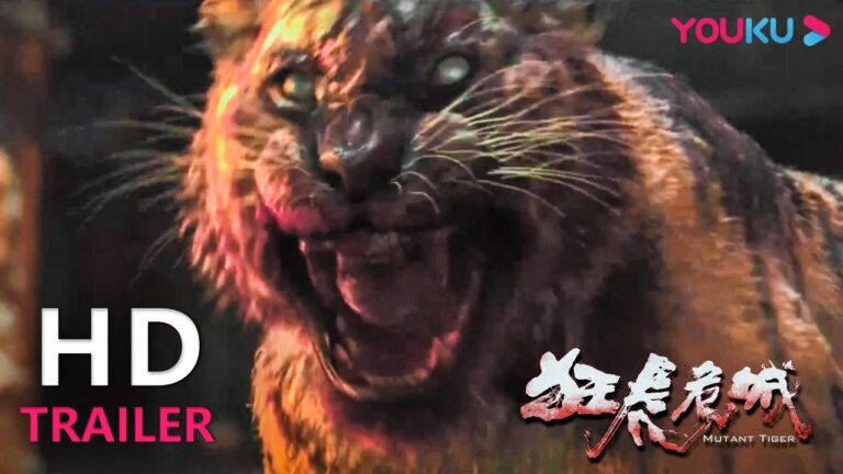 TRAILER:猛虎袭城危在旦夕,锦衣卫谢苗刀起刀落战丧虎 |【狂虎危城 Mutant Tiger】| YOUKU MOVIE | 优酷电影 hq720