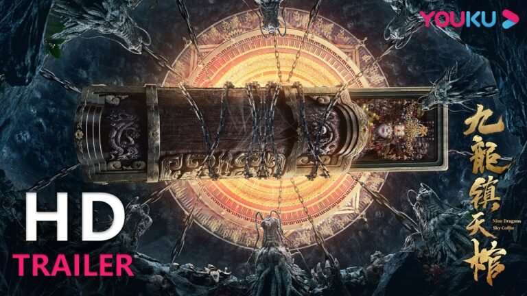 TRAILER:终极预告来袭!闯邪墓,破万重机关,历生死,杀阴兵千万! |【九龙镇天棺 Nine Dragons Sky Coffin】| YOUKU MOVIE | 优酷电影 hq720