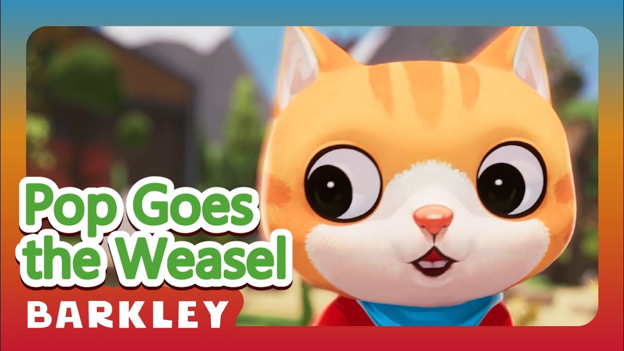 Pop Goes the Weasel｜Barkley – Nursery Rhymes & Kids Songs