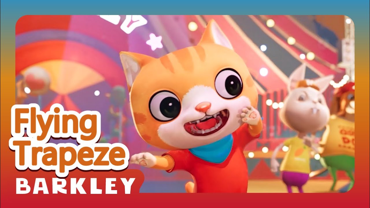 The Man on the Flying Trapeze｜Barkley – Nursery Rhymes & Kids Songs