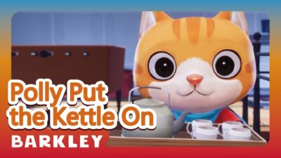Polly Put the Kettle On｜Barkley – Nursery Rhymes & Kids Songs