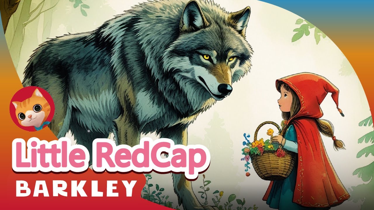 Little Red Cap | Barkley’s favorite fairy tales!
