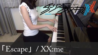 ダーリン・イン・ザ・フランキス ED5 Escape DARLING in the FRANXX [ピアノ]