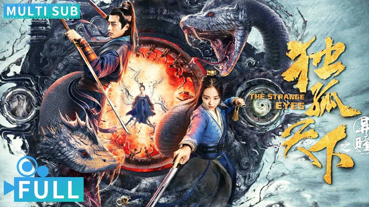 【Multi Sub】《獨孤天下之異瞳》 / The Strange Eyes 花季異瞳少女大戰三蛇 異獸肆虐執劍斬妖魔護正道丨#電影 #騰訊視頻 #玄幻電影